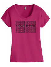 Load image into Gallery viewer, I Made It Nice - RHONY Scoop Neck T-Shirt
