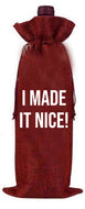 I Made It Nice - RHONY Wine Gift Bag