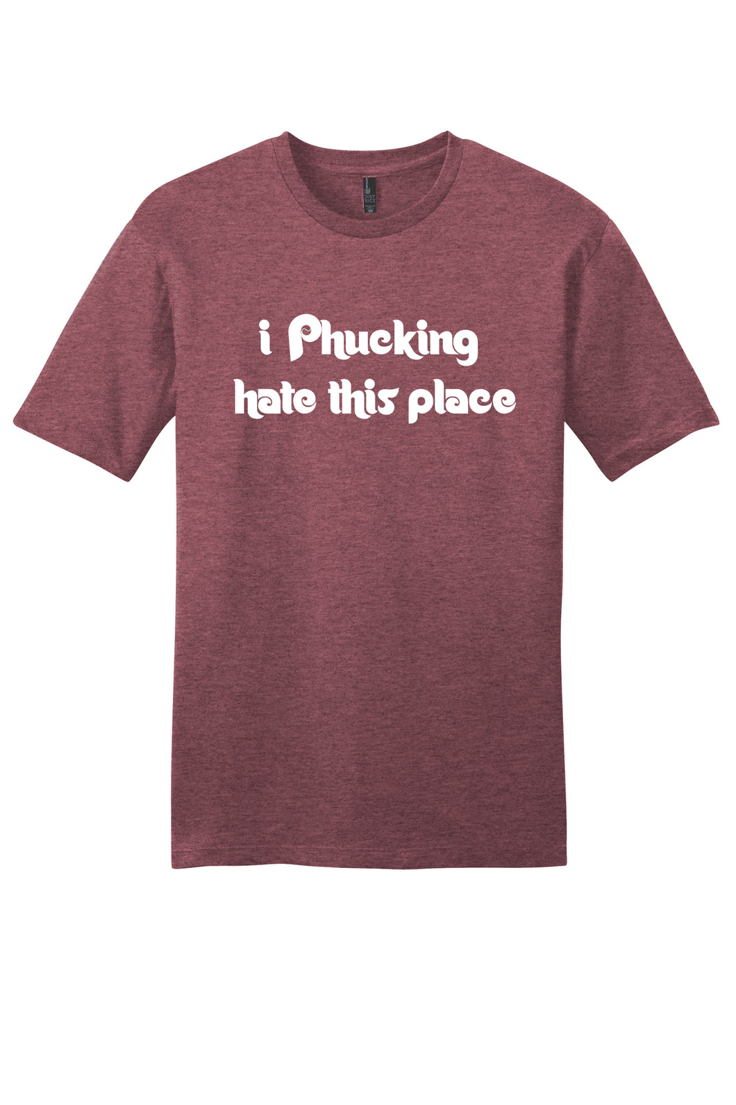 Hate This Place - Unisex T-Shirt