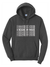 Load image into Gallery viewer, I Made It Nice - RHONY Unisex Hoodie
