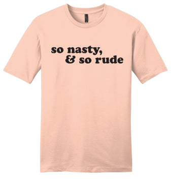 So Nasty & So Rude - RHOA Unisex T-Shirt