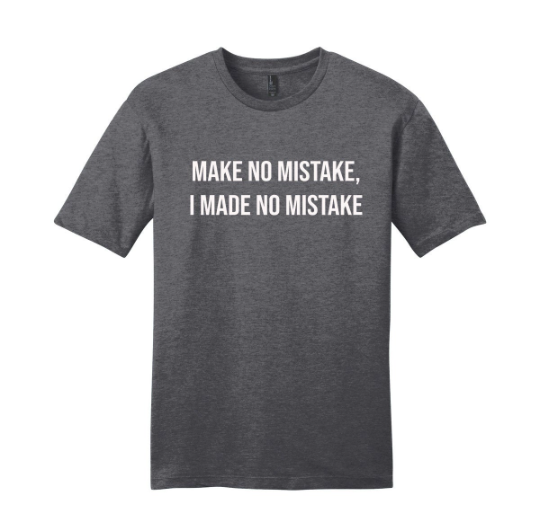 Make No Mistake - RHOP Unisex T-shirt