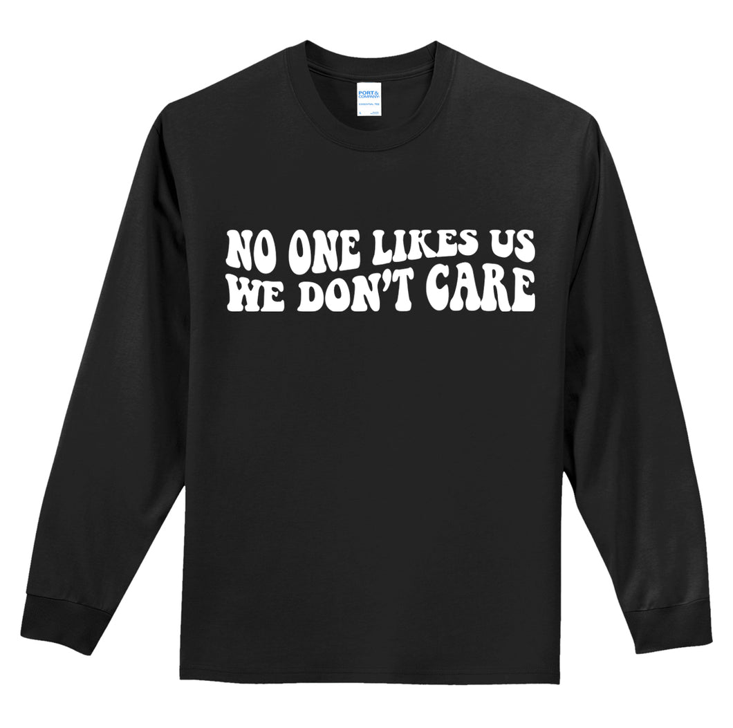 No One Likes Us (Warp) - Unisex Long Sleeve Shirt