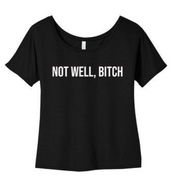 Not Well RHONY Scoop Neck T-Shirt