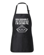 I'm Eating Pie - Shahs Apron (Option 1)