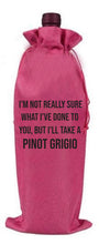 Load image into Gallery viewer, Pinot Grigio - Pump Rules Wine Gift Bag
