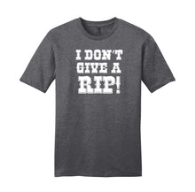 Load image into Gallery viewer, I Don&#39;t Give A Rip - RHOD Unisex T-Shirt
