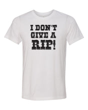 Load image into Gallery viewer, I Don&#39;t Give A Rip - RHOD Unisex T-Shirt
