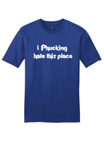 Load image into Gallery viewer, Hate This Place - Unisex T-Shirt
