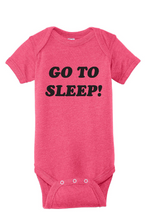 Load image into Gallery viewer, Go to sleep! RHONY Baby Onesie
