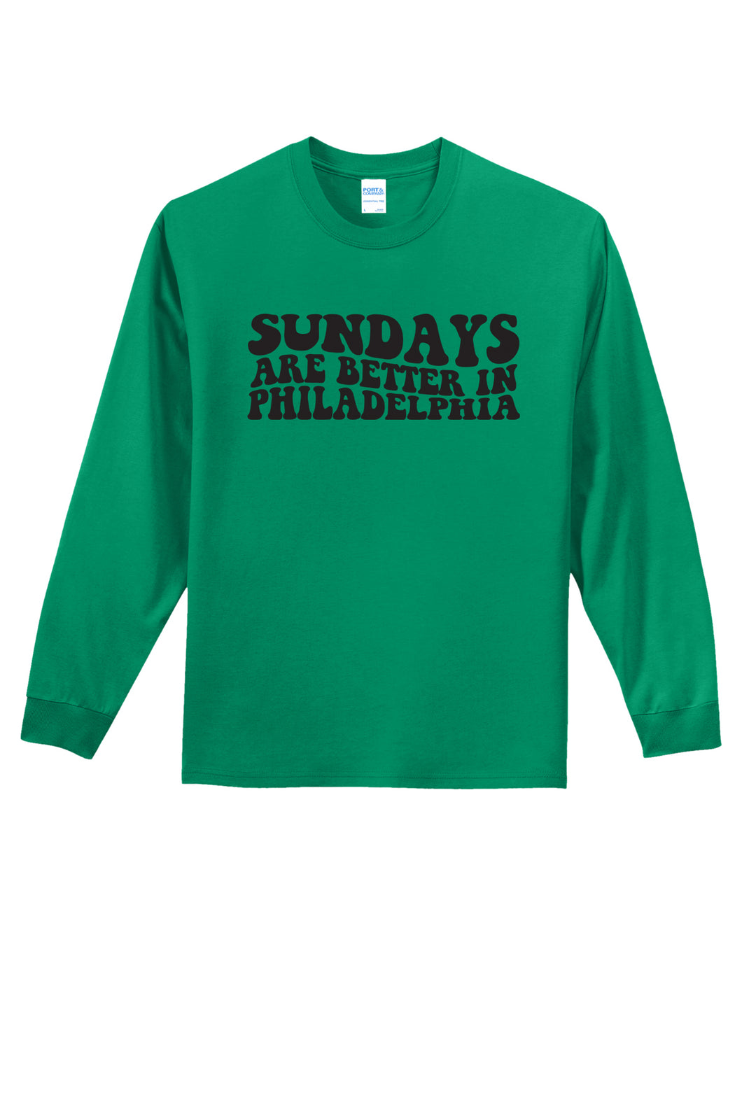 Sundays Are Better In Philadelphia - Unisex Long Sleeve Shirt