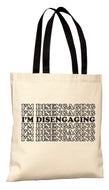 I'm Disengaging - RHOSLC Tote Bag