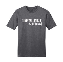 Load image into Gallery viewer, Unintelligible Slurring Unisex T-Shirt
