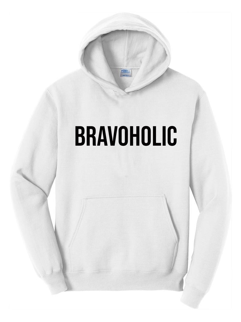 Bravoholic Unisex Hoodie