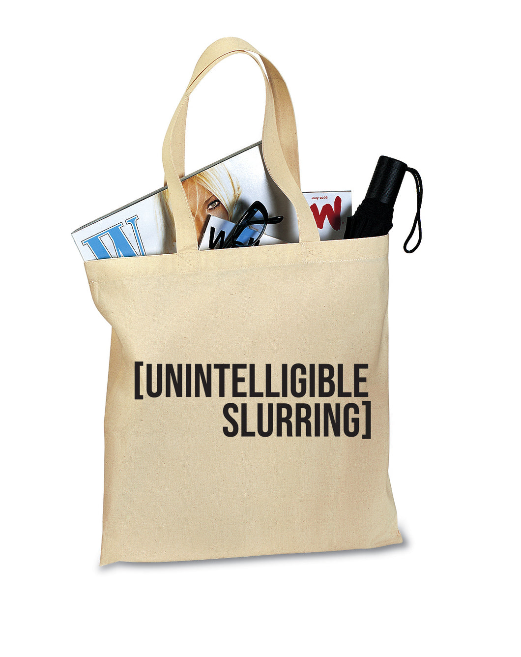 Unintelligible Slurring Tote Bag
