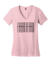 Load image into Gallery viewer, I Made It Nice - RHONY V-Neck T-Shirt
