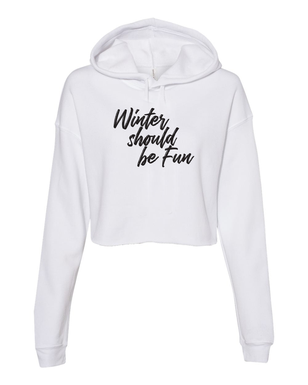 Winter Should Be Fun - Winter House Cropped Hoodie